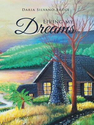 cover image of Living My Dreams